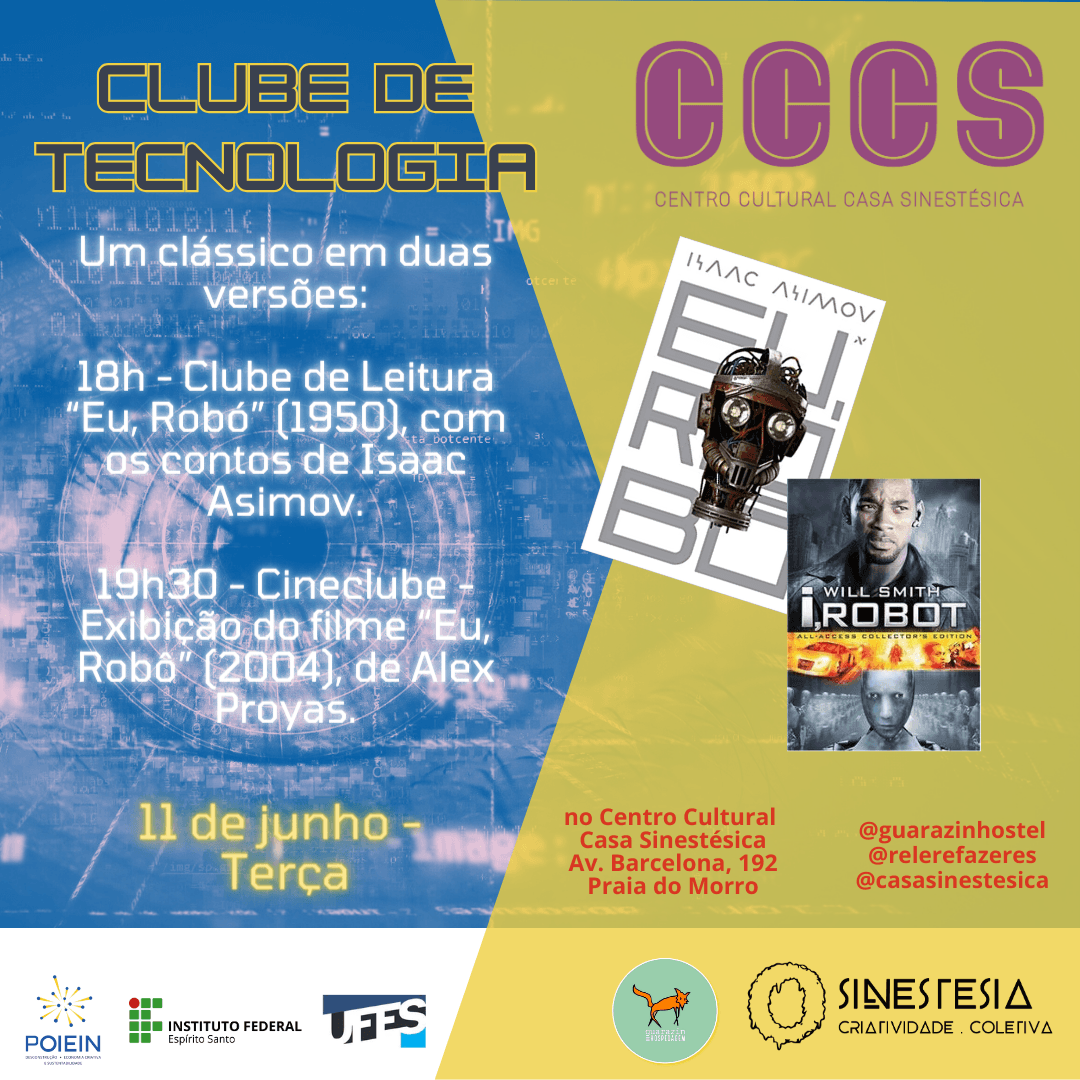 Clube de Tecnologia apresenta 'Eu, Robô' em Duas Versões - Centro Cultural Casa Sinestésica