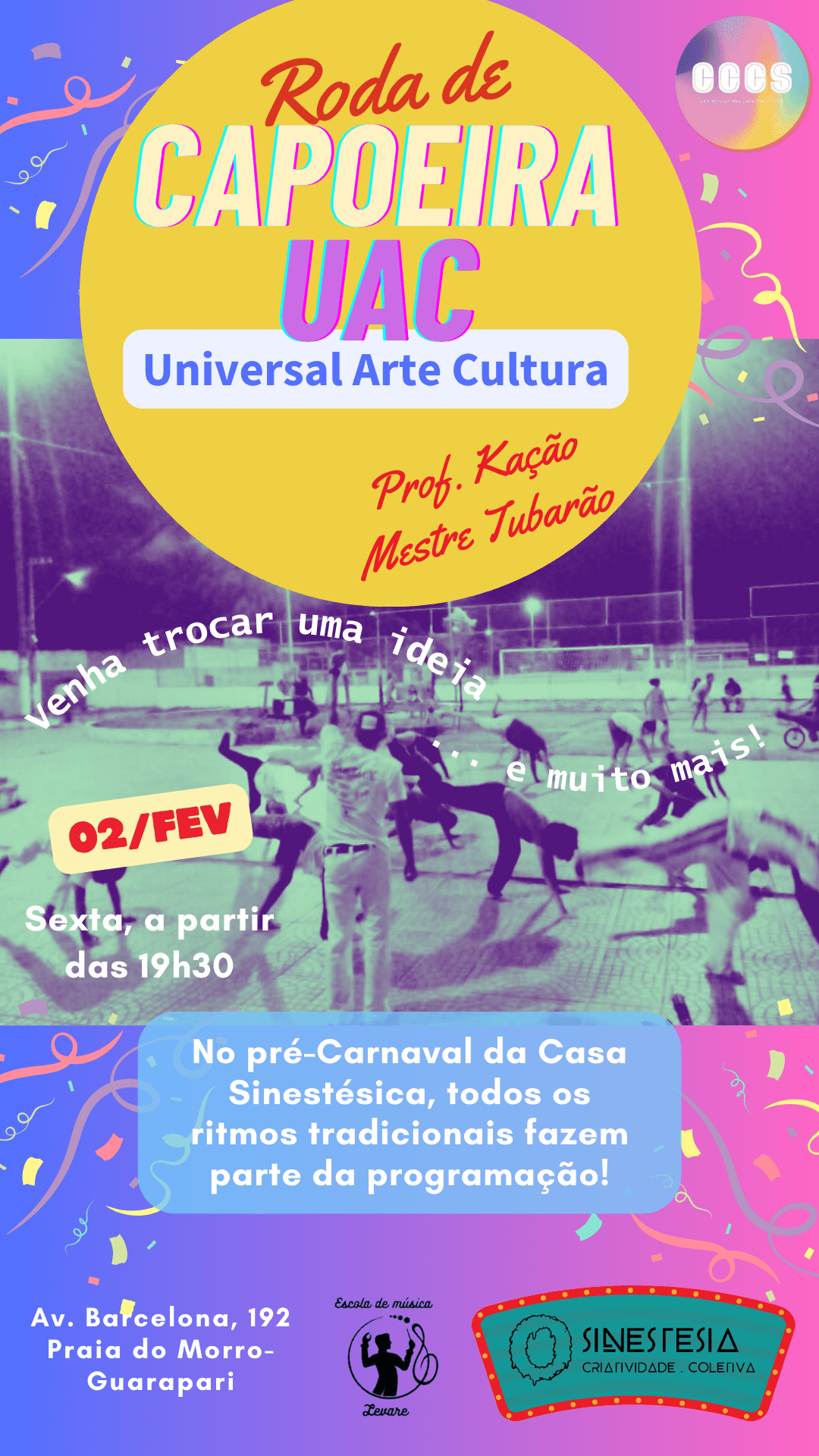 RODA DE CAPOEIRA DA UAC NO PRÉ-CARNAVAL DA CASA SINESTÉSICA