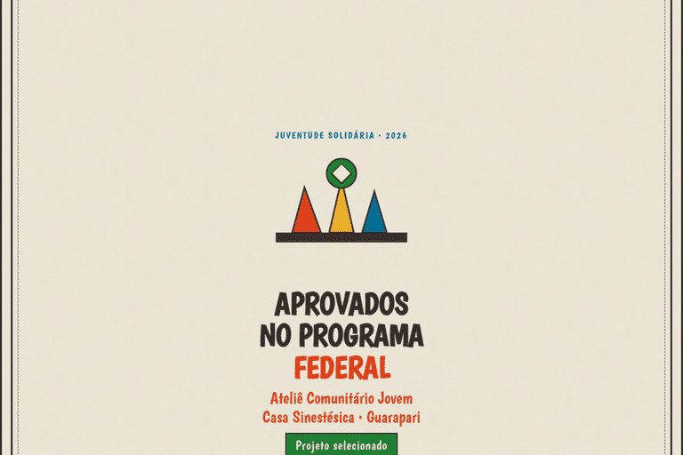Arte cordel: Casa Sinestésica aprovada no Programa Juventude Solidária 2026 — Ateliê Comunitário Jovem, Guarapari/ES